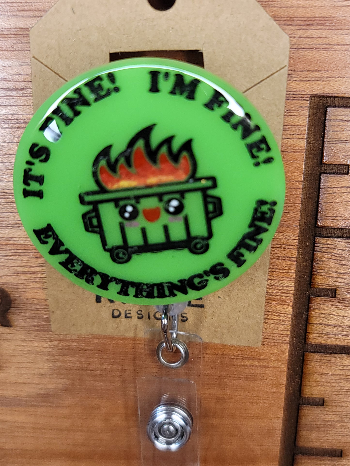 Everything is fine-Dumpster fire badge reels
