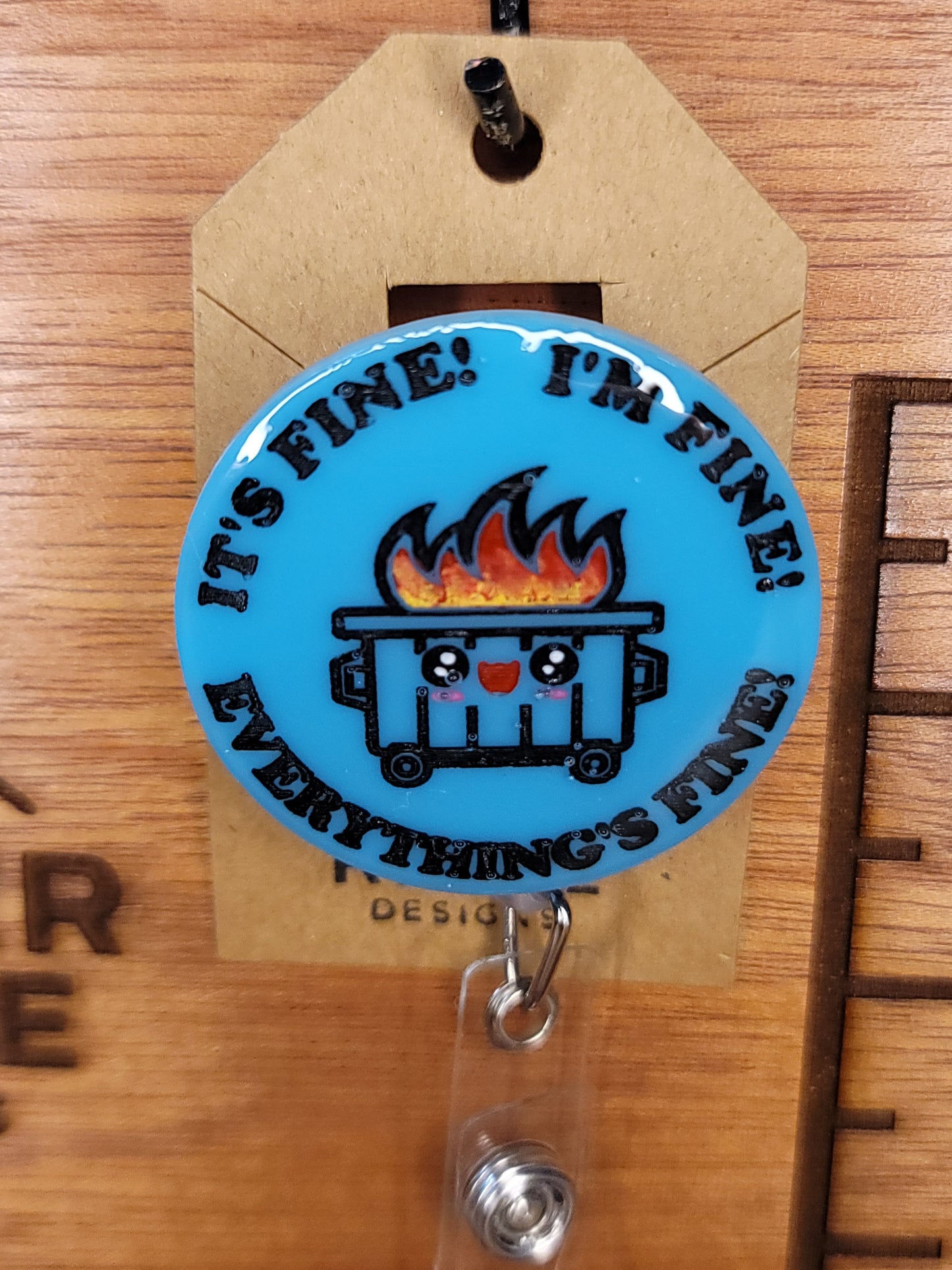 Everything is fine-Dumpster fire badge reels